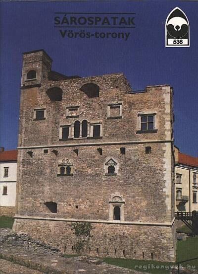 Dercsényi Balázs - Sárospatak - Vörös-torony