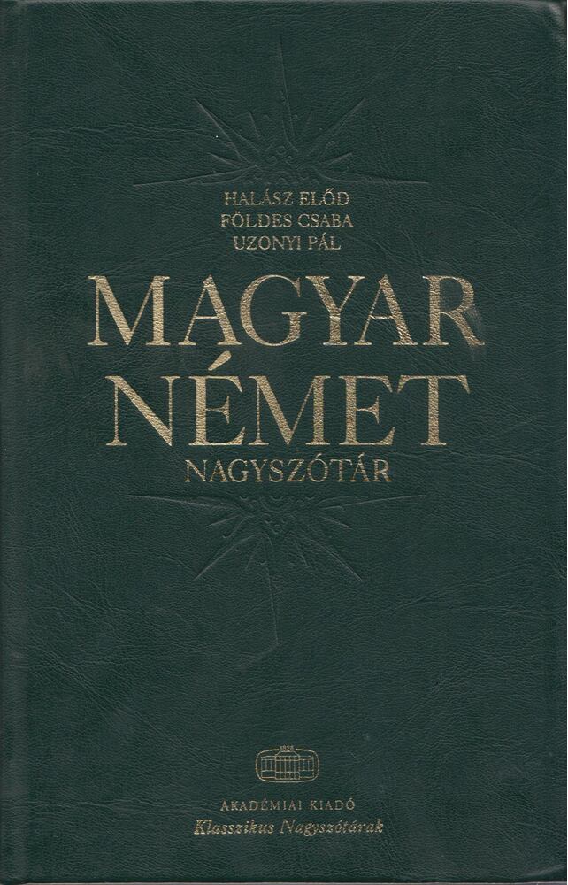 Földes Csaba,Halász Előd,Uzonyi Pál - Magyar-német nagyszótár