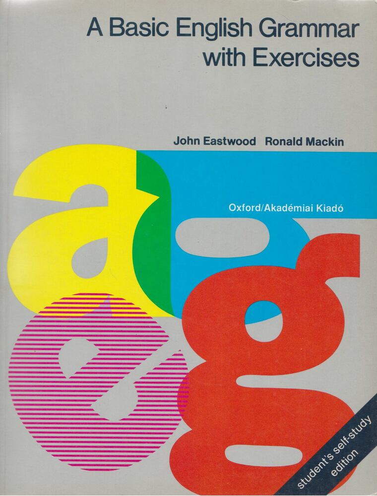 Eastwood, John,Ronald Mackin - A Basic English Grammar with Exercises