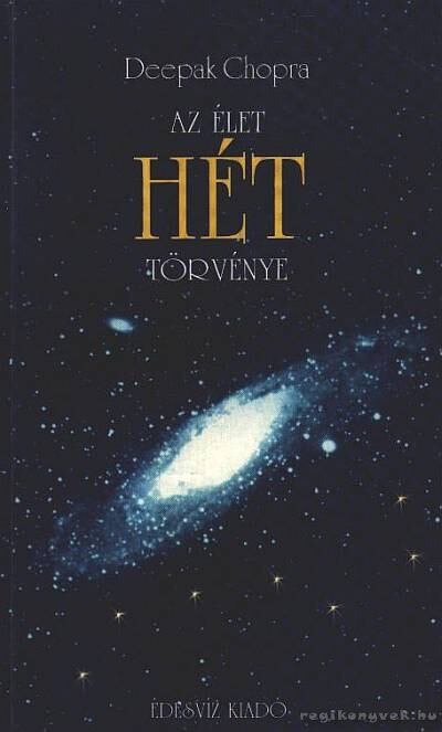 Deepak Chopra - Az élet hét törvénye