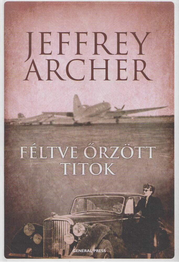 Jeffrey Archer - Féltve őrzött titok