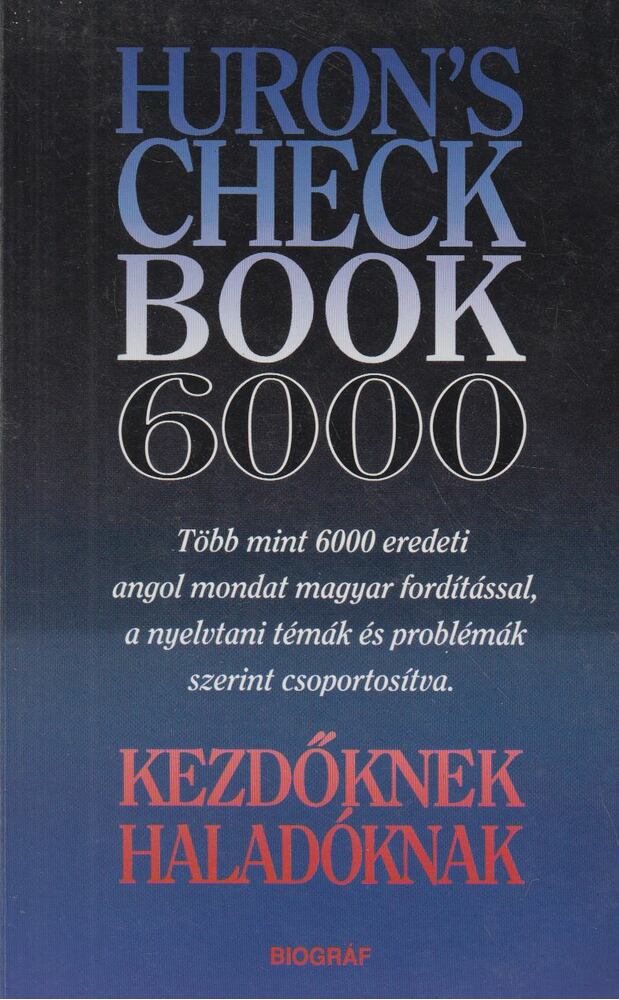 Salamon Gábor,Zalotay Melinda - Huron's Check Book 6000