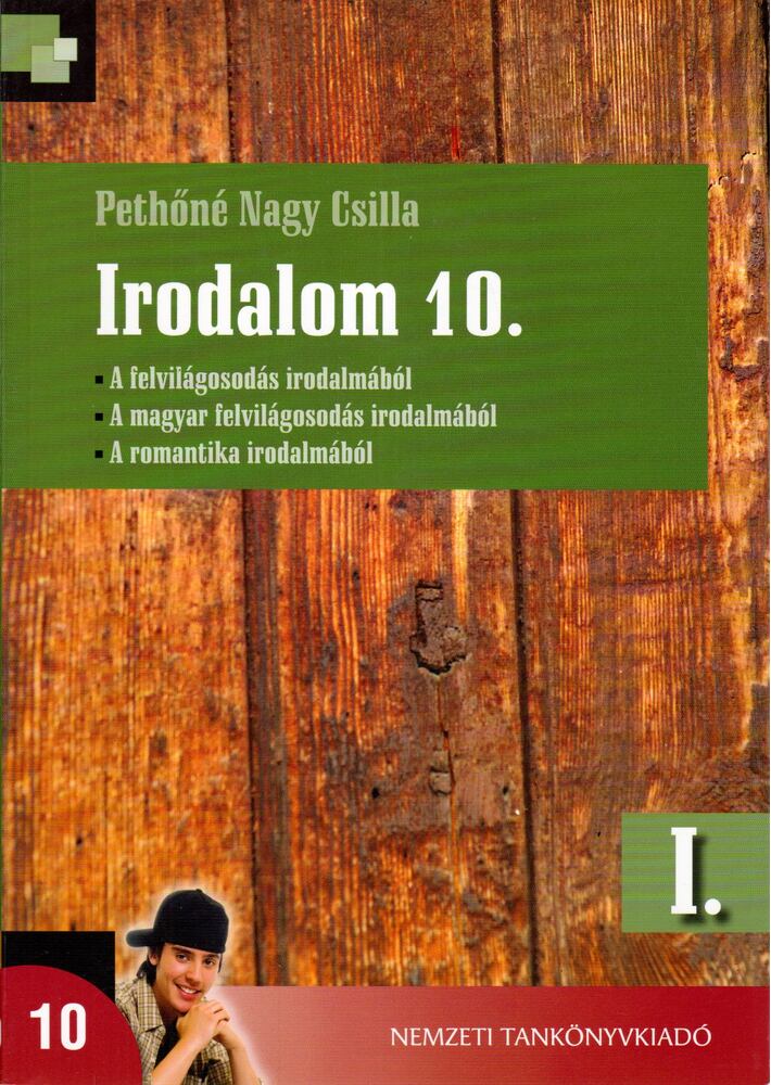 Pethőné Nagy Csilla - Irodalom 10. I.