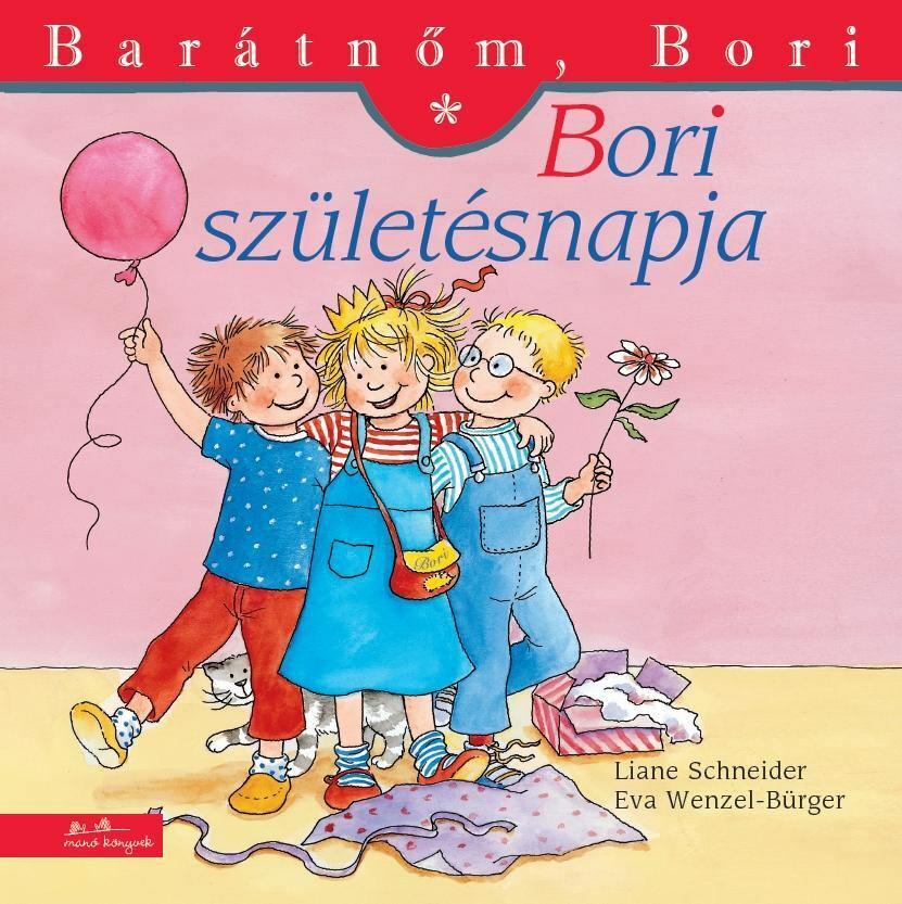Liane Schneider - Bori születésnapja Liane Schneider - Bori születésnapja, Budapest 2016 antikvár könyv
