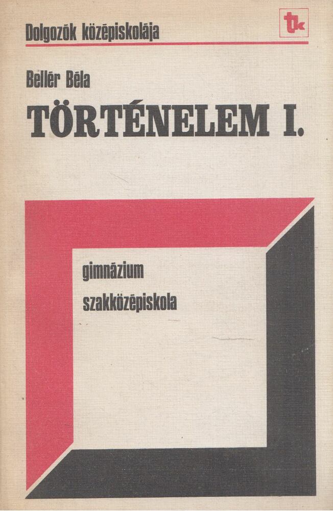 Bellér Béla - Történelem I.