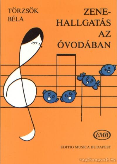 Törzsök Béla - Zenehallgatás az óvodában, Budapest 0 antikvár könyv