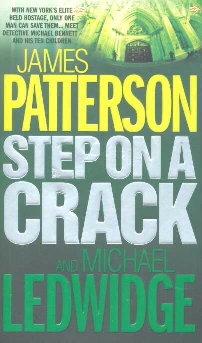 James Patterson,Michael Ledwidge - Step on a Crack