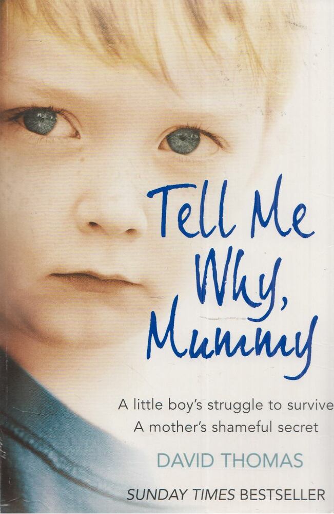 David, Thomas - Tell Me Why, Mummy