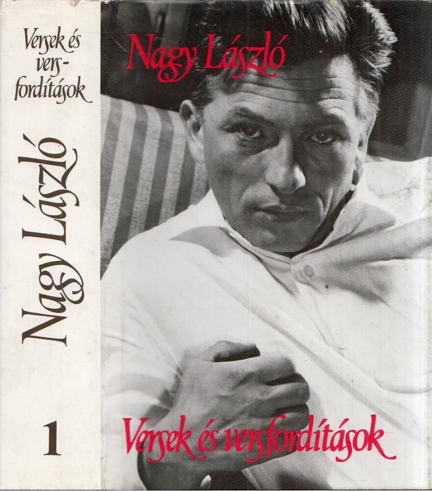 Nagy László - Versek és versfordítások I.