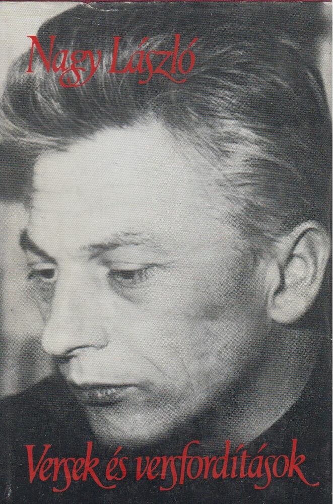 Nagy László - Versek és versfordítások II.
