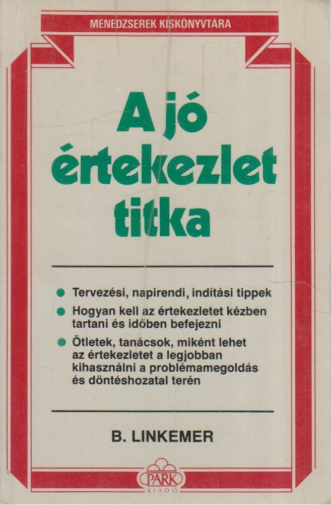 Linkemer, Bobbi - A jó értekezlet titka