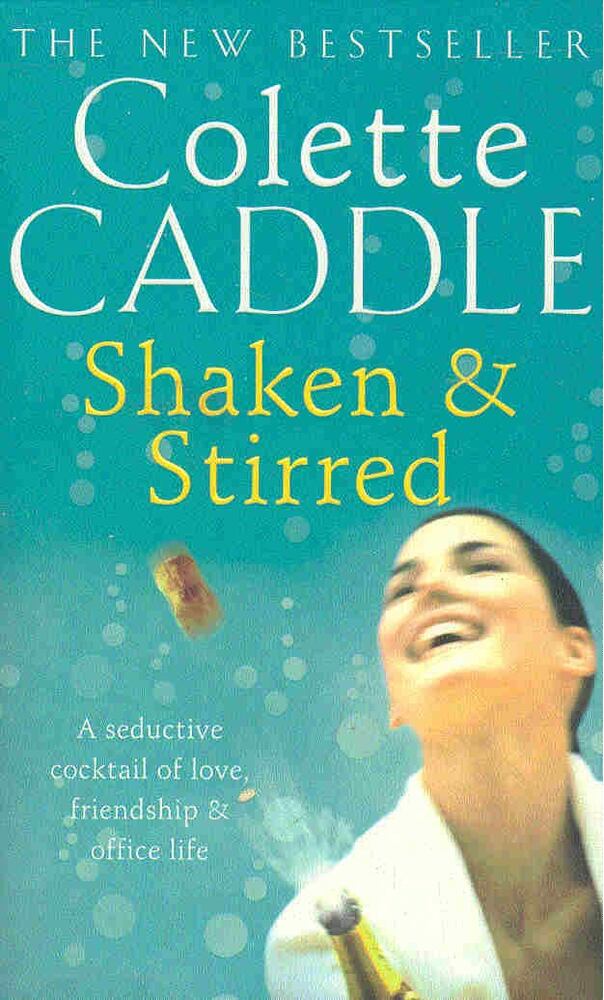 Caddle, Colette - Shaken and Stirred