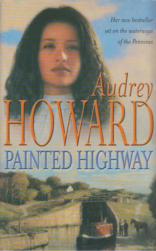Audrey Howard - Painted Highway