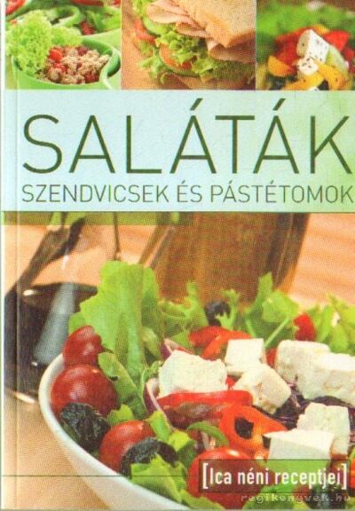Tábori Ilona - Saláták szendvicsek és pástétomok