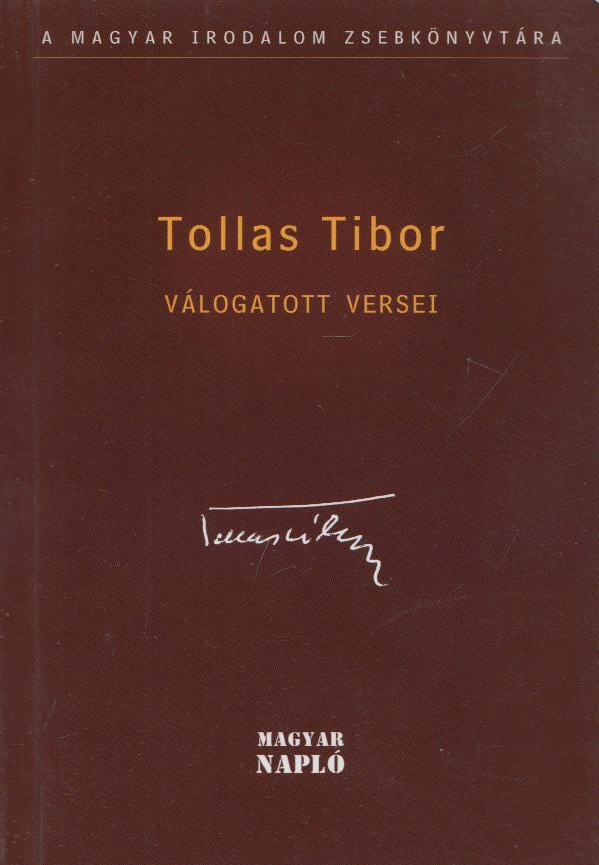 Tollas Tibor,Szakolczay Lajos - Tollas Tibor válogatott versei