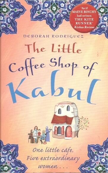 Rodriguez, Deborah - The Little Coffee Shop of Kabul