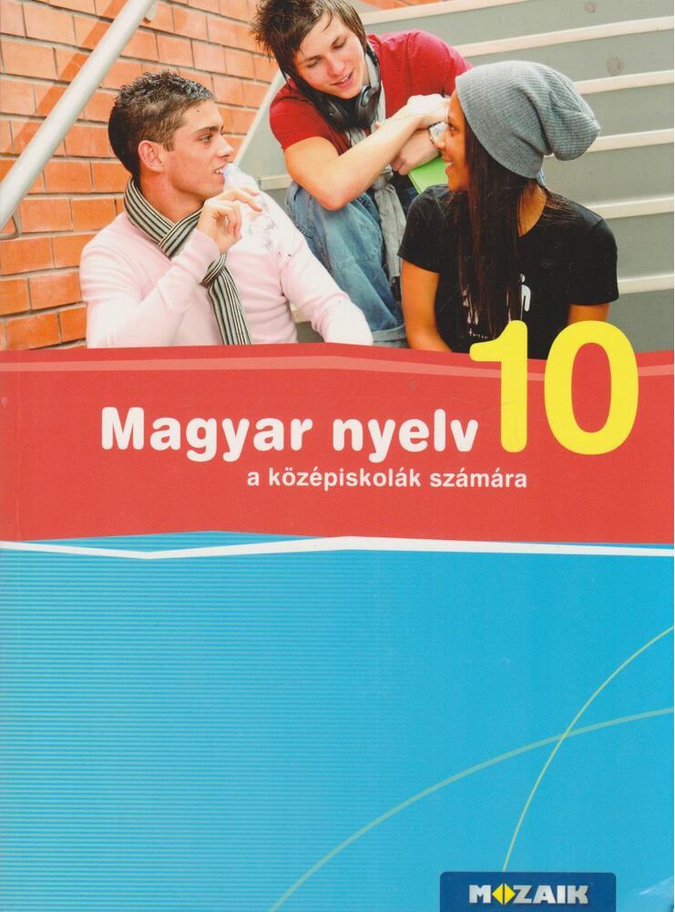 Fráter Adrienne - Magyar nyelv 10. a középiskolák számára