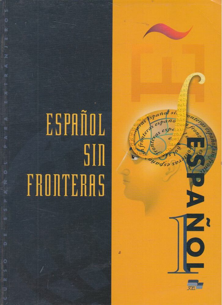 Jesús Sánchez Lobato,Concha Moreno García,Isabel Santos Gargallo - Espanol sin fronteras 1. - Libro del alumno