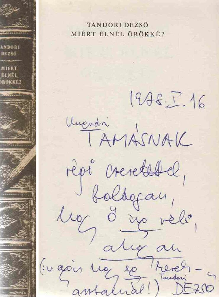 Tandori Dezső - Miért élnél örökké? (dedikált)
