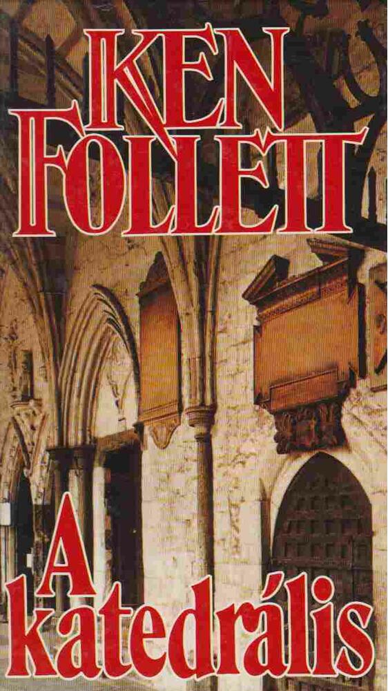 Ken Follett - A katedrális