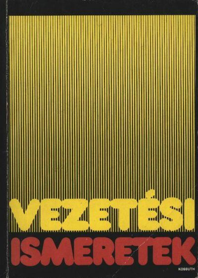Több szerző - Vezetési ismeretek