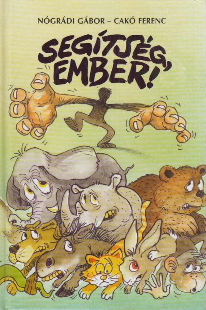 Nógrádi Gábor - Segítség, ember! 1-2 (dedikált)
