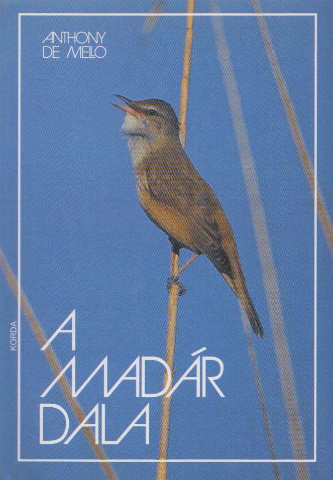 ANTHONY DE MELLO - A madár dala