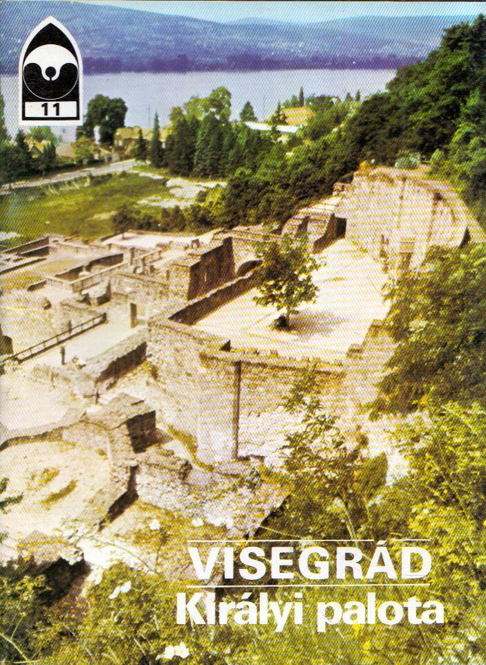 Körber Ágnes,Dercsényi Balázs - Visegrád - Királyi palota