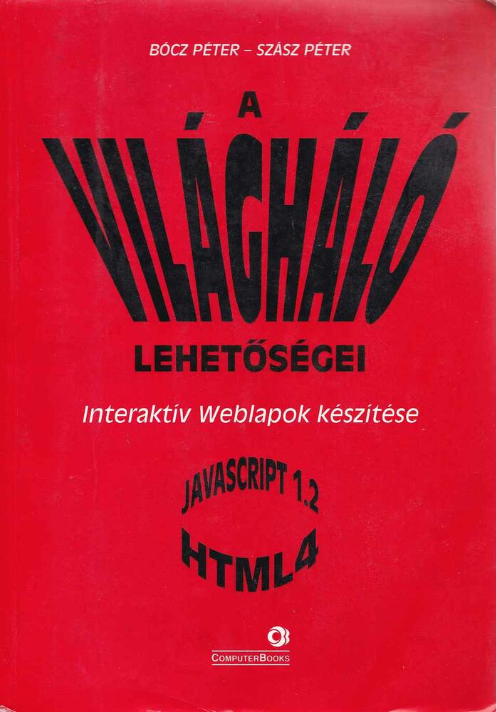 Bócz Péter,Szász Péter - A világháló lehetőségei