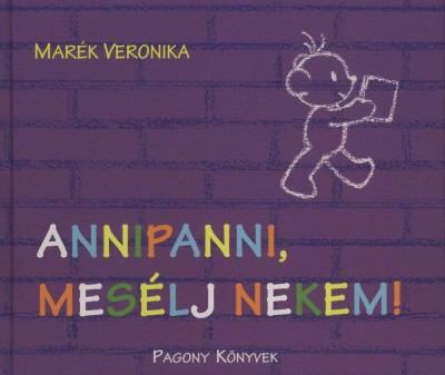Marék Veronika - Annipanni, mesélj nekem!