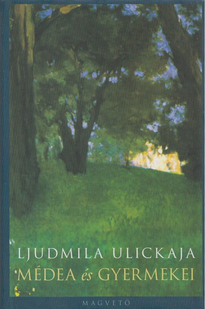 Ljudmila Ulickaja - Médea és gyermekei
