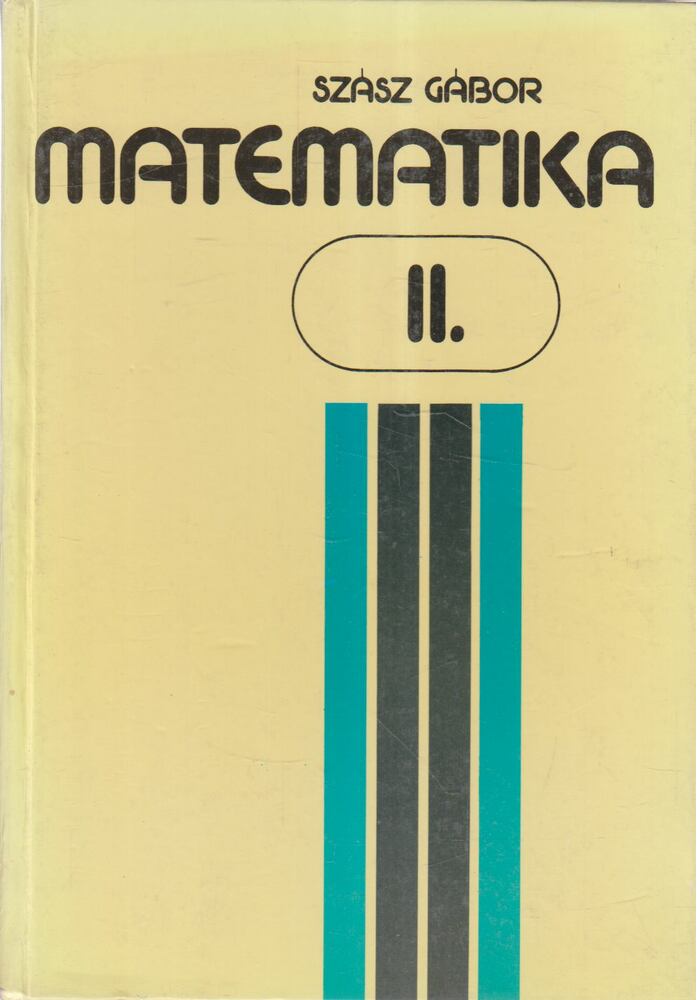 Dr. Szász Gábor - Matematika II.