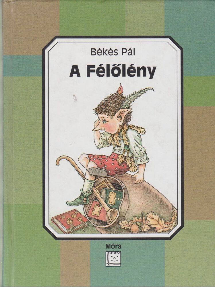 Békés Pál - A Félőlény