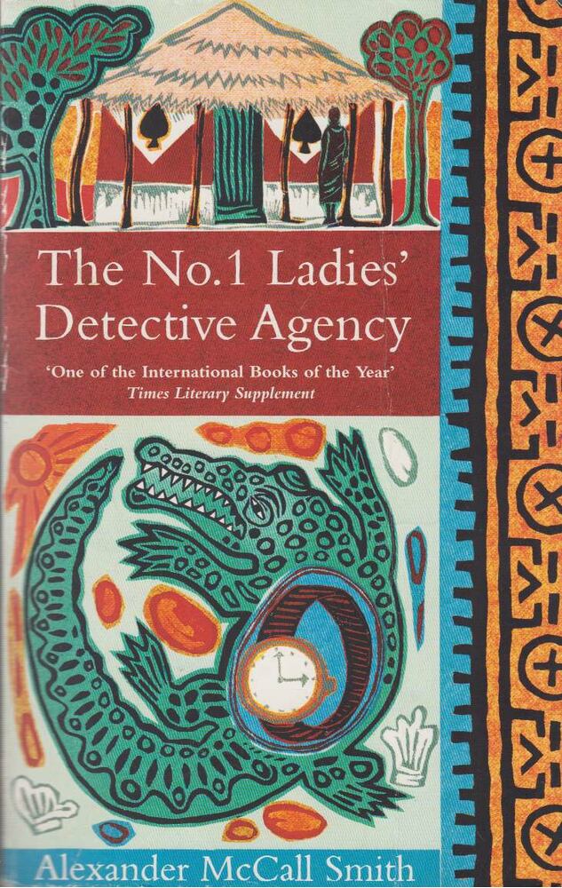 McCall Smith, Alexander - The No. 1 Ladies' Detective Agency McCall Smith, Alexander - The No. 1 Ladies' Detective Agency, London 2005 antikvár könyv