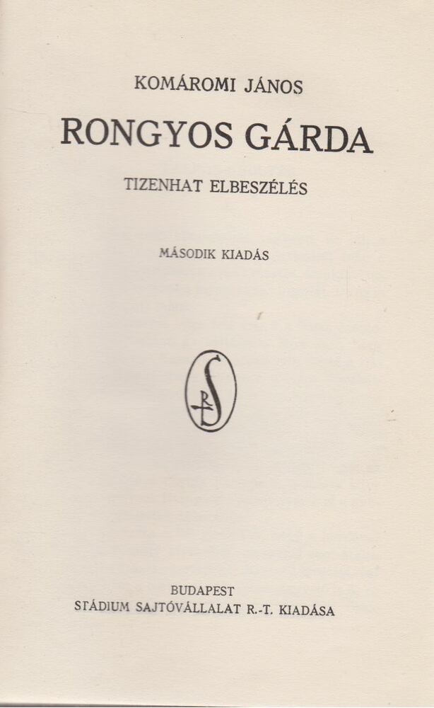 Komáromi János - Rongyos gárda