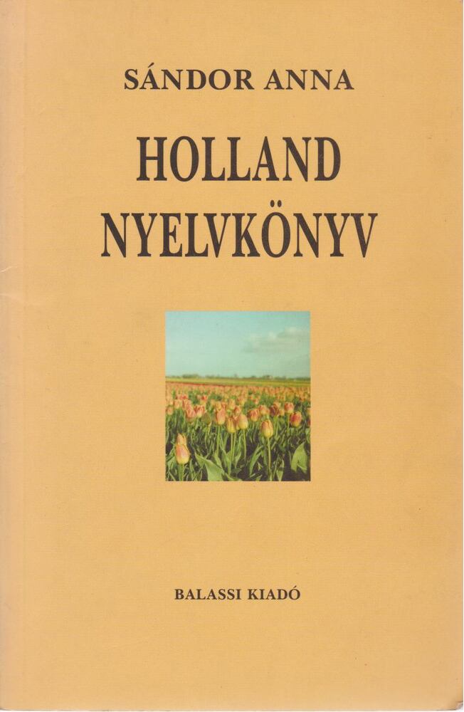 Sándor Anna - Holland nyelvkönyv