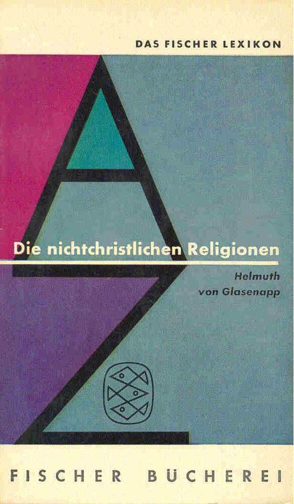 GLASENLAPP, HELMUT von - Die nichtchristlichen Religionen