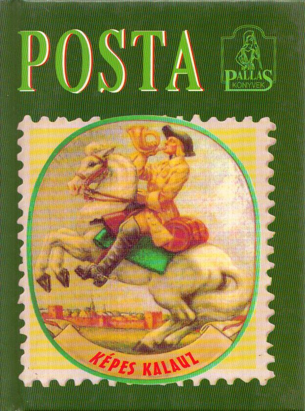 Horváth Károly,Rákóczi Margit - Posta - Képes kalauz
