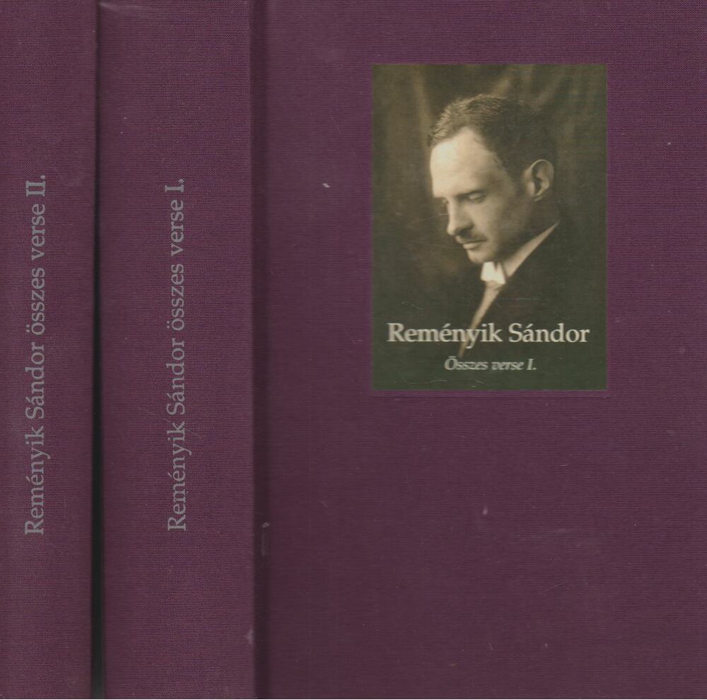 Reményik Sándor - Reményik Sándor összes verse I-II.