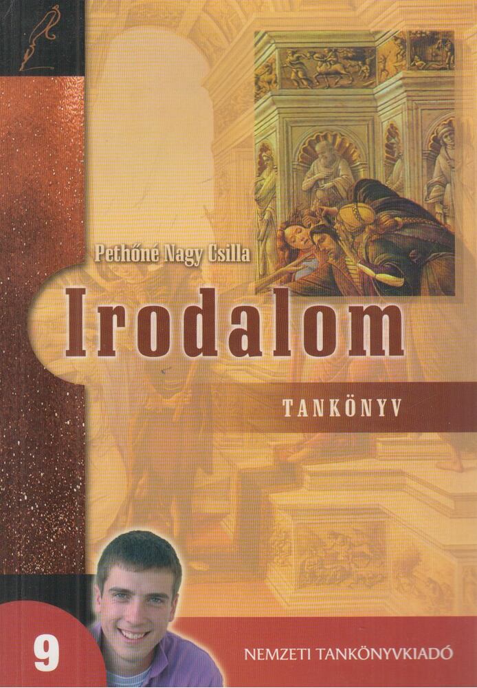 Pethőné Nagy Csilla - Irodalom 9. tankönyv