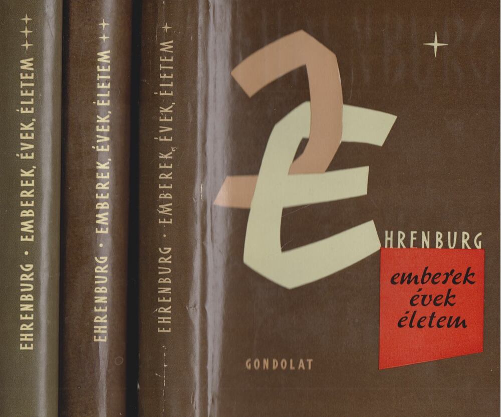 Ehrenburg, Ilja - Emberek, évek életem I-III. kötet