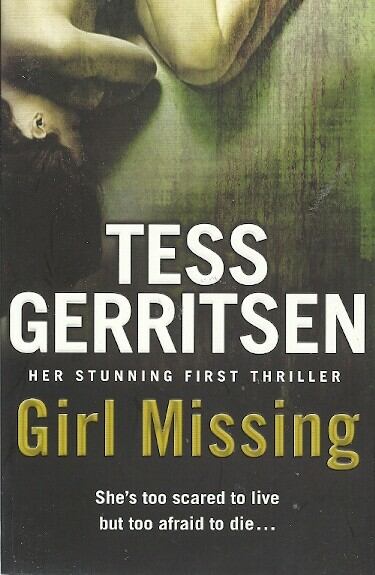Tess Gerritsen - Girl Missing