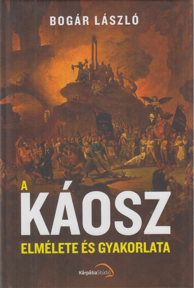 Bogár László - A káosz elmélete és gyakorlata