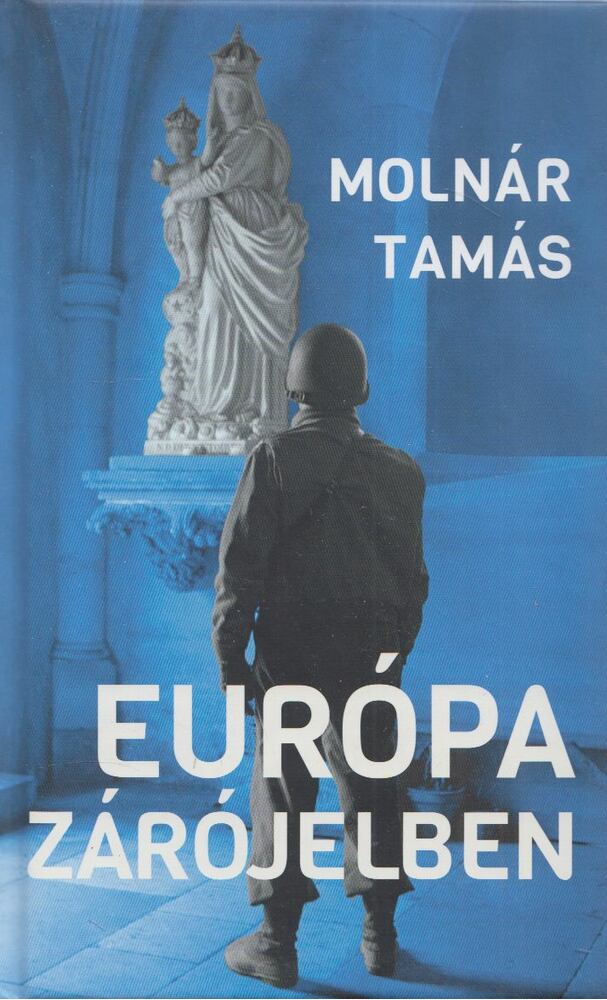Molnár Tamás - Európa zárójelben