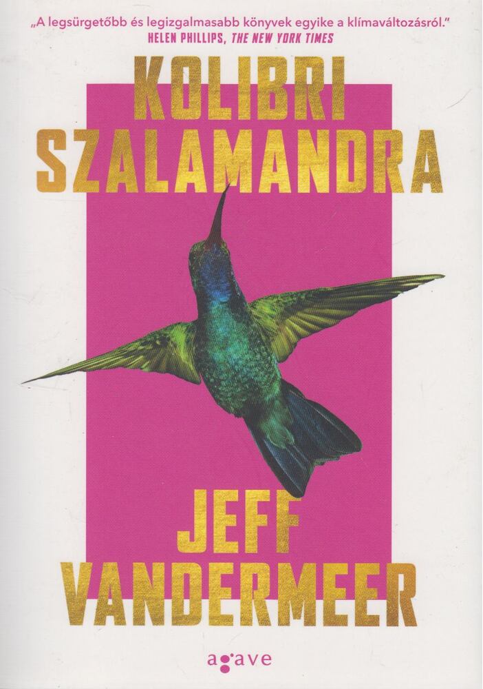 Jeff VanderMeer - Kolibri szalamandra