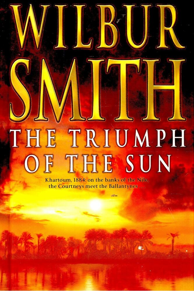 Wilbur Smith - The Triumph of the Sun
