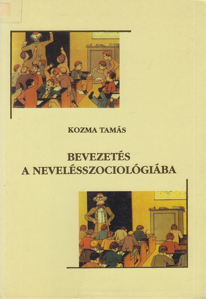 Kozma Tamás - Bevezetés a nevelésszociológiába
