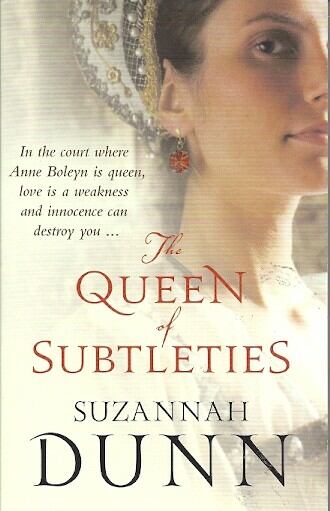 DUNN, SUZANNAH - The Queen of Subtleties