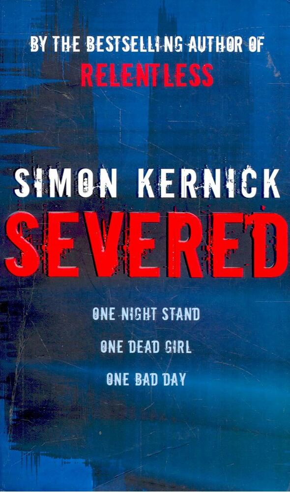 Kernick, Simon - Severed