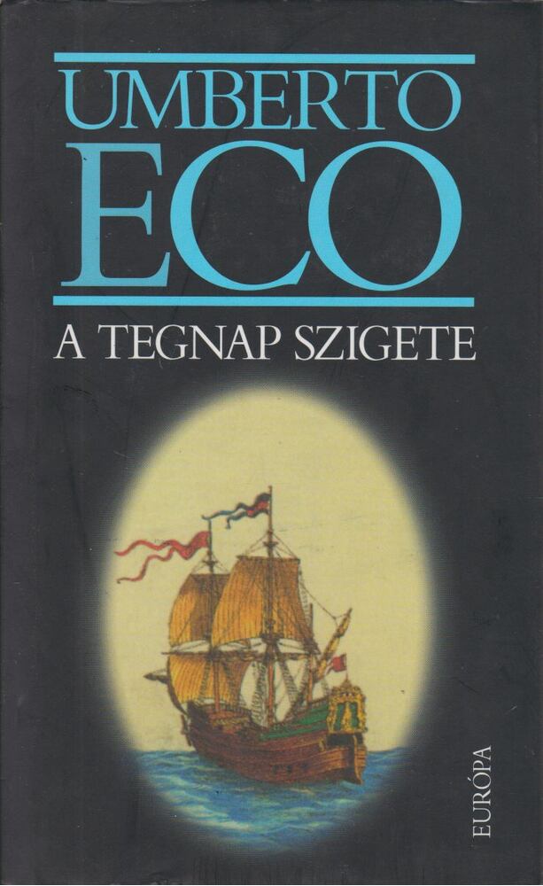 Umberto Eco - A tegnap szigete